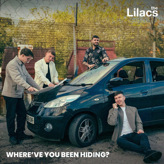 NEW SINGLE: THE LILACS ‘WHERE’VE YOU BEEN HIDING’