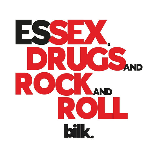 NEW ALBUM: BILK 'ESSEX, DRUGS AND ROCK AND ROLL'